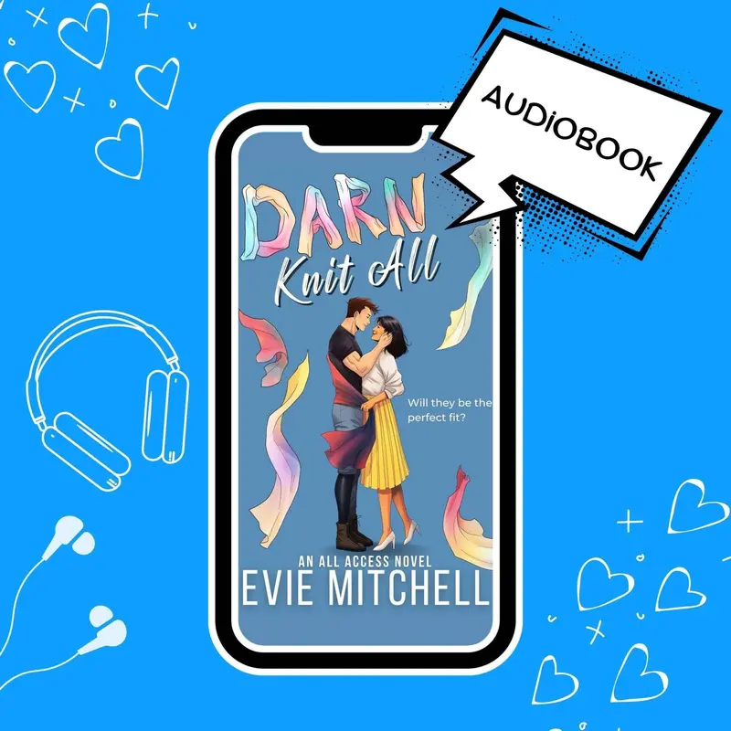 Darn Knit All | An Inclusive Disability Queer Steamy Romance | Audiobook 1