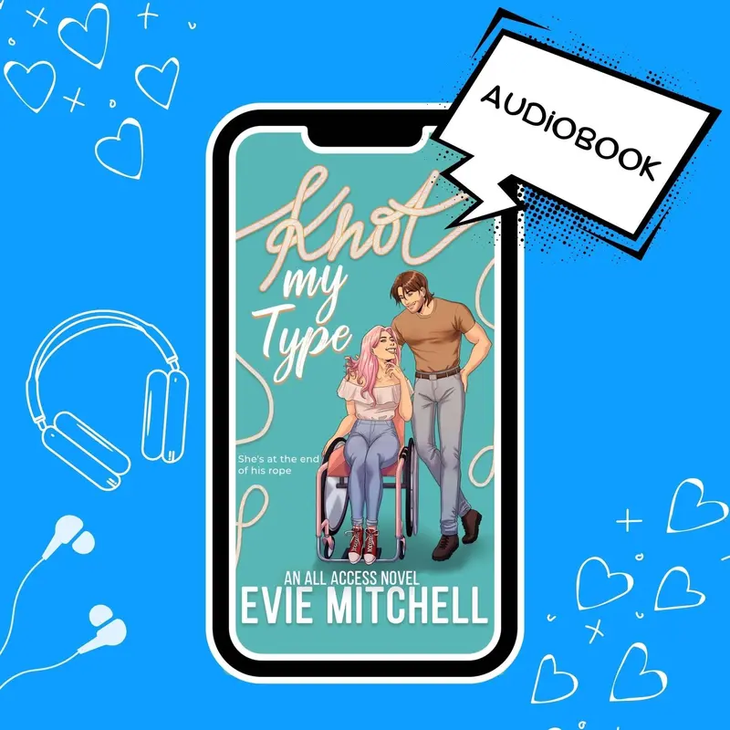 Knot My Type | Steamy Disability Inclusive Romance | Audiobook 1