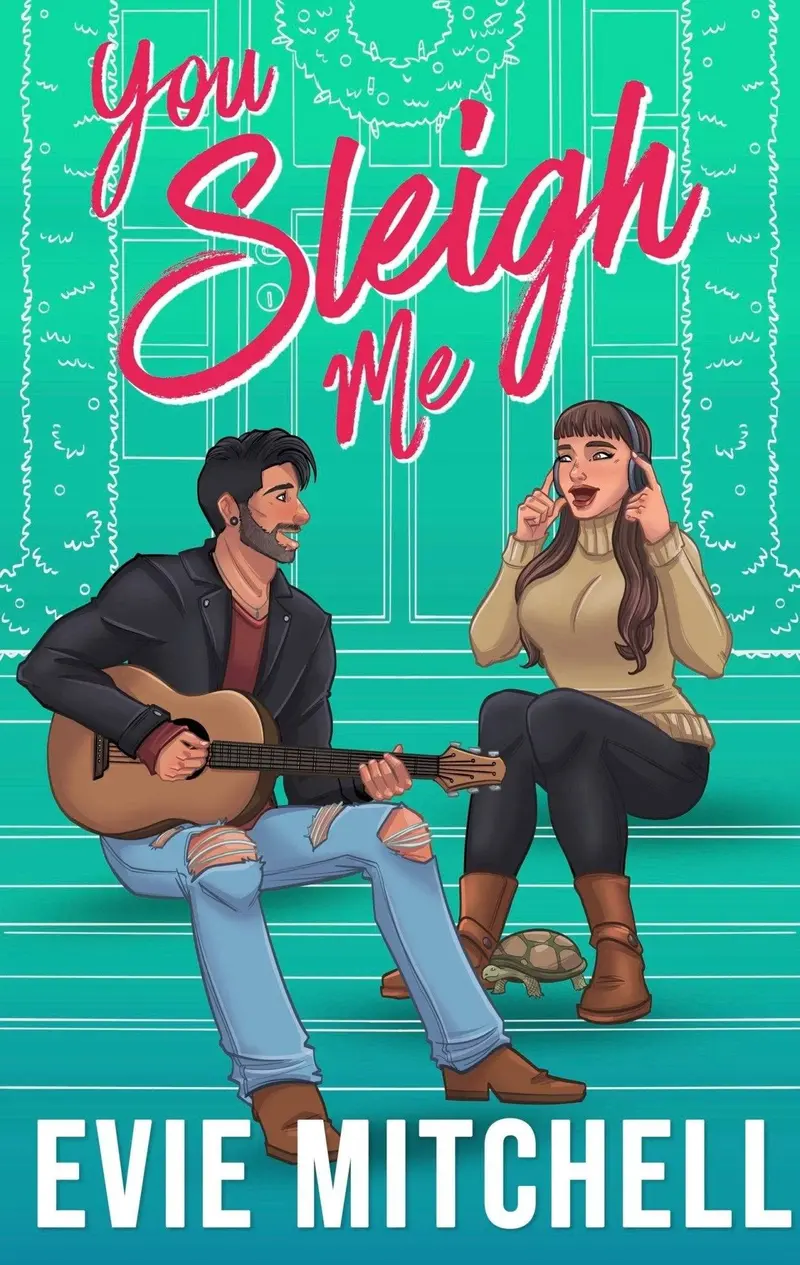 You Sleigh Me | Christmas Holiday Small Town Rock Star Steamy Romance | Paperback 1
